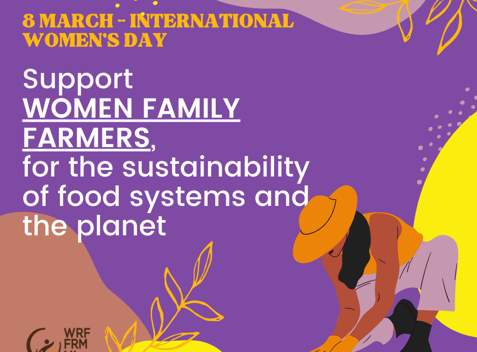 MARCH 8 – WOMEN FAMILY FARMERS FOR THE SUSTAINABILITY OF FOOD SYSTEMS AND THE PLANET