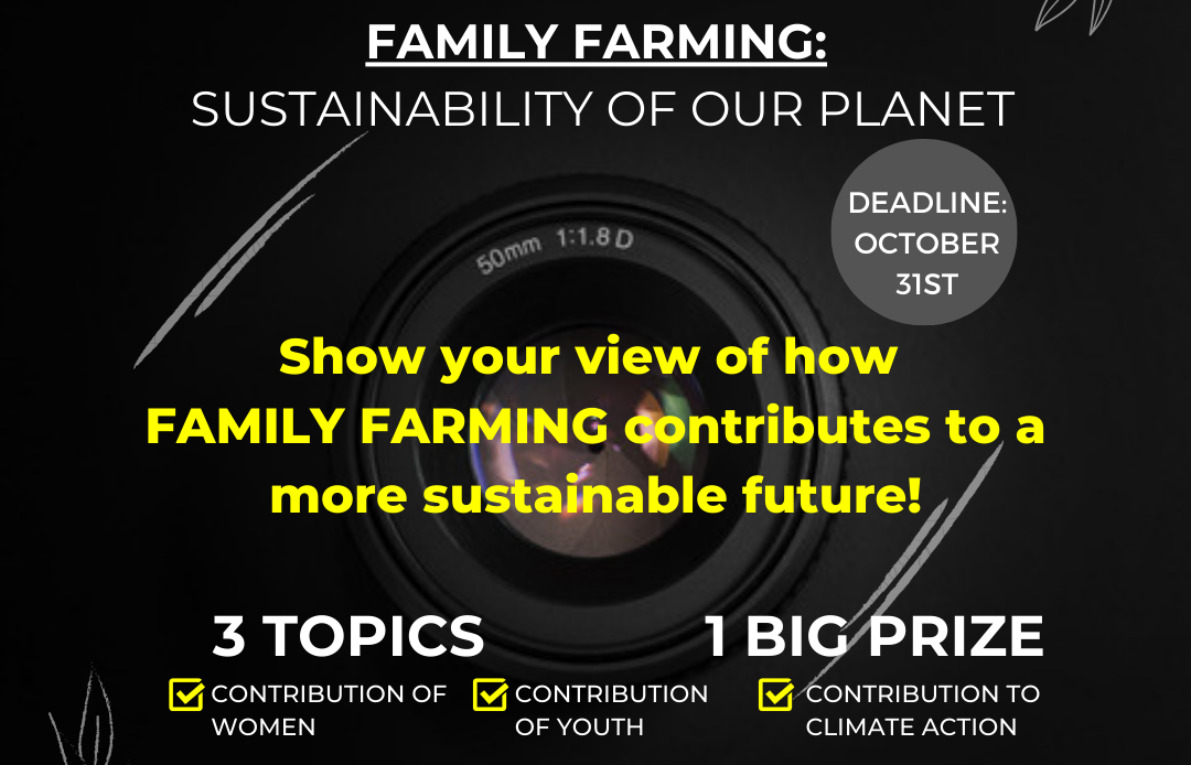 INTERNATIONAL PHOTO CONTEST:  “Family Farming: Sustainability of our Planet”