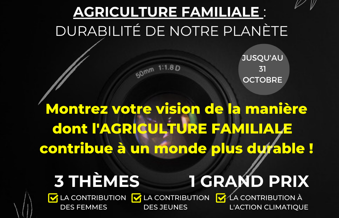 CONCOURS INTERNATIONAL DE PHOTOGRAPHIE : “Agriculture Familiale : la durabilité de notre planète”